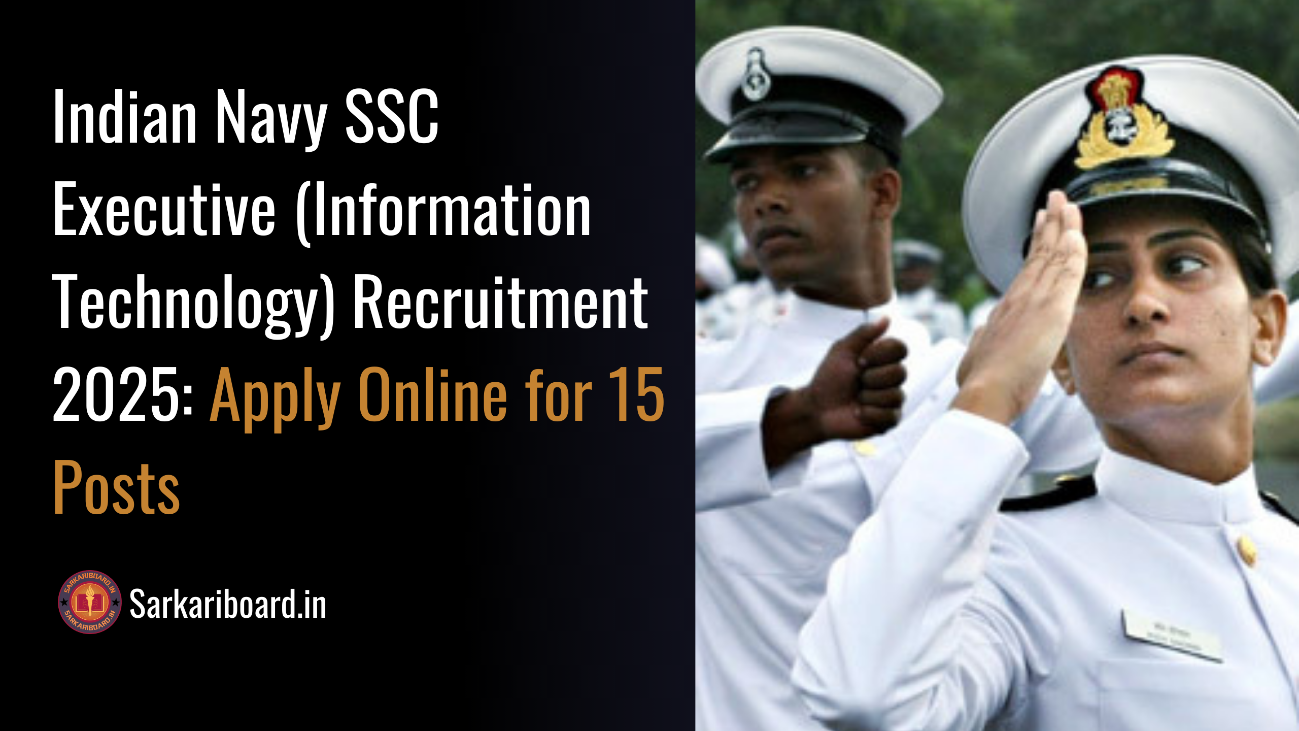 Indian Navy SSC Executive (Information Technology) Recruitment 2025: Apply Online for 15 Posts
